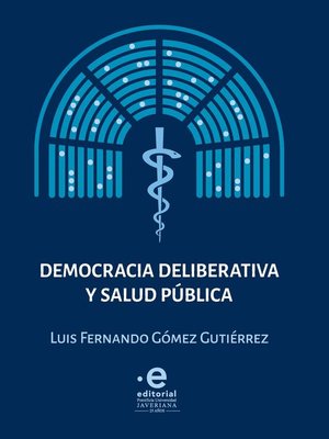 cover image of Democracia deliberativa y salud pública